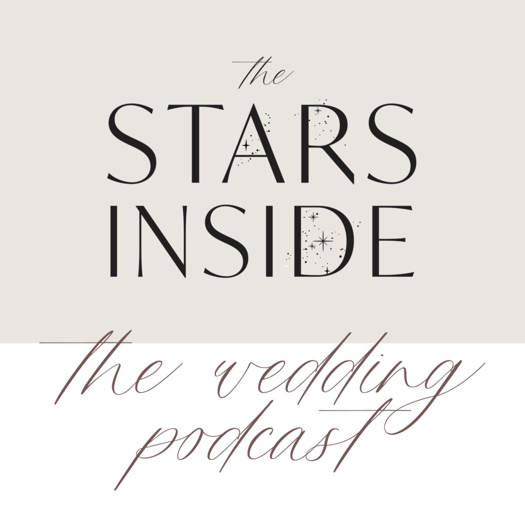 The Stars Inside Wedding Podcast